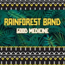 RAINFOREST BAND-GOOD MEDICINE (CD)