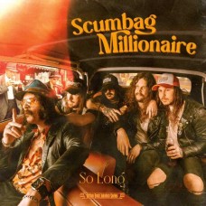 SCUMBAG MILLIONAIRE-SO LONG/GLUEHEAD (7")