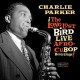 CHARLIE PARKER-AFRO CUBAN BOP: THE LONG LOST BIRD LIVE RECORDINGS -RSD/HQ- (2LP)