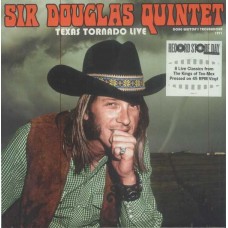 SIR DOUGLAS QUINTET-TEXAS TORNADO: LIVE FROM THE ASH GROVE SANTA MONICA 1971 -RSD- (LP)