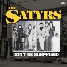 SATYRS-DON'T BE SURPRISED (LP)