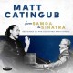 MATT CATINGUB-FROM SAMOA TO SINATRA (CD)