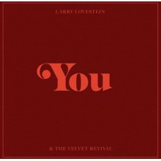 LARRY LOVESTEIN & THE VELVET REVIVAL-YOU -RSD- (10")