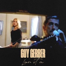 GUY GERBER-LEAVE IT ON (12")