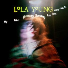 LOLA YOUNG-MY MIND WANDERS AND SOMETIMES LEAVES COMPLETELY (CD)