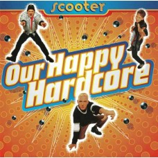 SCOOTER-OUR HAPPY HARDCORE (LP)