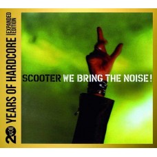SCOOTER-WE BRING THE NOISE! -REISSUE- (2CD)