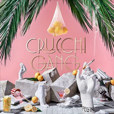 CRUCCHI GANG-FELLINI (CD)