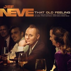 JEF NEVE-THAT OLD FEELING -HQ- (LP)