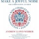 ANDREW LLOYD WEBBER-MAKE A JOYFUL NOISE (CD-S)
