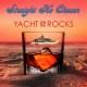 STRAIGHT NO CHASER-YACHT ON THE ROCKS (LP)