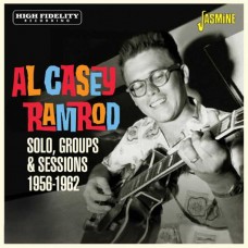 AL CASEY-RAMROD. SOLO, GROUPS & SESSIONS 1956-1962 (CD)