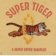 V/A-SUPER TIGER: A SUPER DUPER SAMPLER -COLOURED- (LP)