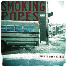 SMOKING POPES-THIS IS ONLY A TEST -COLOURED/LTD- (LP)