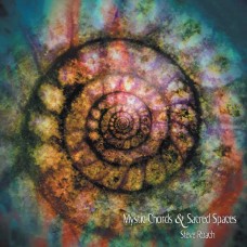 STEVE ROACH-MYSTIC CHORDS & SACRED SPACES -DIGI- (4CD)