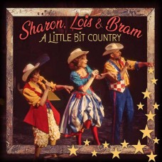 SHARON, LOIS & BRAM-A LITTLE BIT COUNTRY (CD)