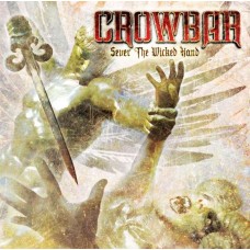 CROWBAR-SEVER THE WICKED HAND (2LP)