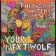 HIGH WATER MARKS-YOUR NEXT WOLF (LP)