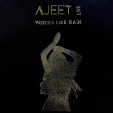 AJEET KAUR-VOICES LIKE RAIN (CD)
