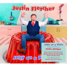 JUSTIN FLETCHER-JELLY ON A PLATE (CD)