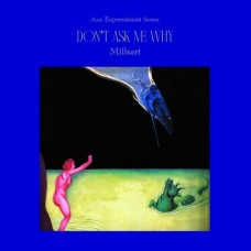 MILLSART-DON'T ASK ME WHY -EP- (12")