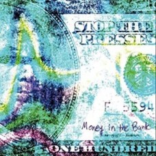 STOP THE PRESSES-MONEY IN THE BANK -COLOURED- (LP)