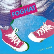 FOGHAT-TIGHT SHOES (CD)