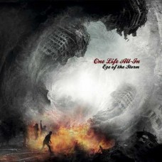 ONE LIFE ALL IN-EYE OF THE STORM (CD)
