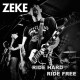 ZEKE-RIDE HARD RIDE FREE (7")