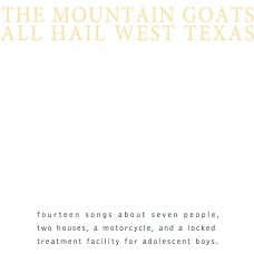 MOUNTAIN GOATS-ALL HAIL WEST TEXAS -COLOURED- (LP)
