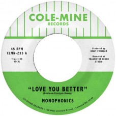 MONOPHONICS & KELLY FINNI-LOVE YOU BETTER -COLOURED- (7")