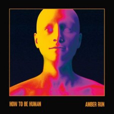AMBER RUN-HOW TO BE HUMAN -COLOURED- (LP)