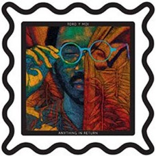 TORO Y MOI-ANYTHING IN RETURN (2LP)