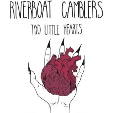 RIVERBOAT GAMBLERS-TWO LITTLE HEARTS -COLOURED/LTD- (7")