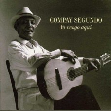 COMPAY SEGUNDO-YO VENGO AQUI (CD)