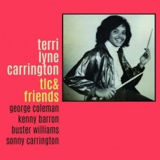 TERRI LYNE CARRINGTON-TLC & FRIENDS (CD)