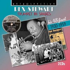 REX STEWART-REX STEWART TRUMPET IN SPADES - HIS 48 FINEST 1930-1959 (2CD)