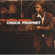 CHUCK PROPHET-HURTING BUSINESS (CD)