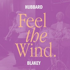 FREDDIE HUBBARD & ART BLAKEY-FEEL THE WIND -HQ- (LP)