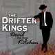 DRIFTER KINGS-DEVIN IN MY KITCHEN (CD)