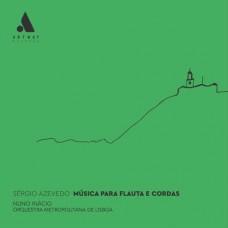 SERGIO AZEVEDO-MUSICA PARA FLAUTA E CORDAS (CD)