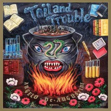 ANGELO DE AUGUSTINE-TOIL AND TROUBLE (CD)