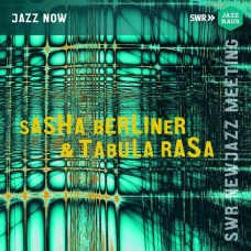 SASHA BERLINER-SASHA BERLINER & TABULA RASA (CD)