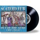 SCATERD FEW-OUT OF THE ATTIC (LP)