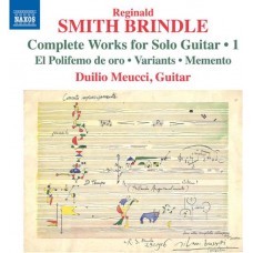 DUILIO MEUCCI-REGINALD SMITH BRINDLE: COMPLETE WORKS FOR SOLO GUITAR VOL.1 (CD)