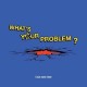 SIDE EYES-WHAT'S YOUR PROBLEM? (LP)