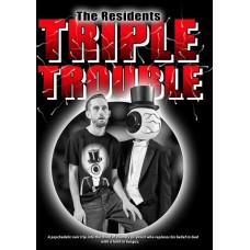RESIDENTS-TRIPLE TROUBLE (DVD)