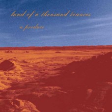 A PRODUCE-LAND OF A THOUSAND TRANCES (CD)