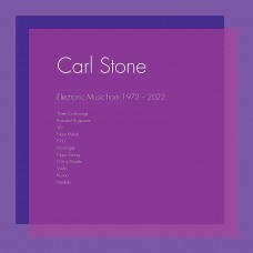 CARL STONE-ELECTRONIC MUSIC FROM 1972-2022 (3LP)