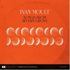 IVAN MOULT-SONGS FROM SEVERN GROVE (CD)